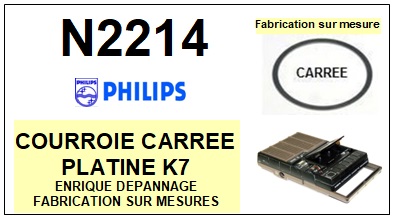 PHILIPS N2214  <br>courroie  pour platine K7 (<B>square belt</B>)